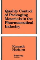 Quality control of packaging materials in the pharmaceutical industry /