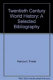 Twentieth-century world history : a select bibliography /