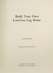 Build your own low-cost log home /