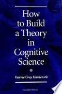 How to build a theory in cognitive science /