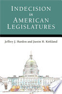 Indecision in American legislatures /