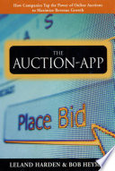 The auction app : a powerful business to for maximizing growth /