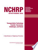 Transportation technology transfer : successes, challenges, and needs /