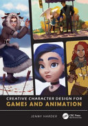 Creative character design for games and animation /