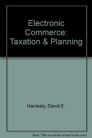 Electronic commerce : taxation and planning /