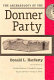 The archaeology of the Donner Party /