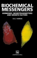 Biochemical messengers : hormones, neurotransmitters, and growth factors /