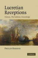 Lucretian receptions : history, the sublime, knowledge /
