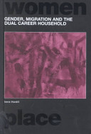 Gender, migration and the dual career household /