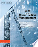 BIM and construction management : proven tools, methods, and workflows /