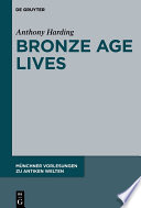 Bronze Age Lives /