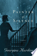 Painter of silence : a novel /