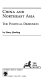 China and northeast Asia : the political dimension /