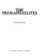 The Pre-Raphaelites /