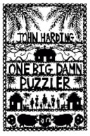 One big damn puzzler /