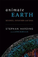 Animate earth : science, intuition and Gaia /