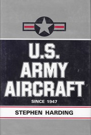 U.S. Army aircraft since 1947 : an illustrated directory /