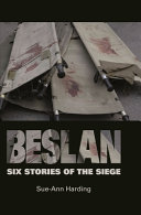 Beslan : six stories of the siege /