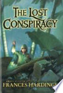 The lost conspiracy /