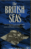 The British Seas : an introduction to the oceanography and resources of the north-west European continental shelf /