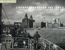 Liverpool through the lens /
