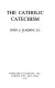 The Catholic catechism /