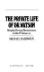 The private life of Dr. Watson : being the personal reminiscences of John H. Watson, M.D. /
