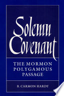 Solemn covenant : the Mormon polygamous passage /