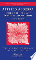 Applied algebra : codes, ciphers, and discrete algorithms /