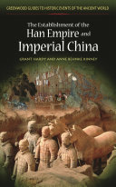The establishment of the Han empire and imperial China /