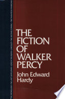 The fiction of Walker Percy /