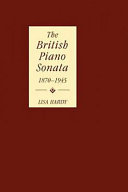 The British piano sonata, 1870-1945 /