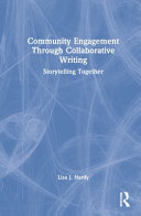 Community engagement through collaborative writing : storytelling together /