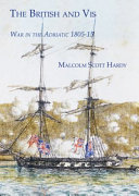 The British and Vis : war in the Adriatic 1805-15 /