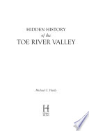 Hidden history of the Toe River Valley /