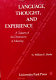 Language, thought, and experience : a tapestry of the dimensions of meaning /