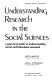 Understanding research in the social sciences : a practical guide to understanding social and behavioral research /
