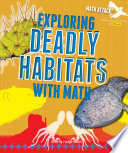 Exploring deadly habitats with math /