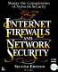 Internet firewalls and network security /