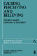 Causing, perceiving, and believing : an examination of the philosophy of C. J. Ducasse /
