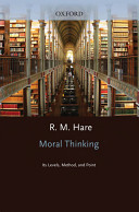 Moral thinking : its levels, method, and point /