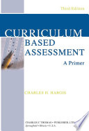 Curriculum based assessment : a primer /