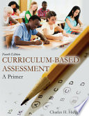 Curriculum-based assessment : a primer /