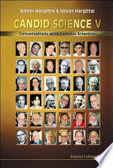 Candid science V : conversations with famous scientists /