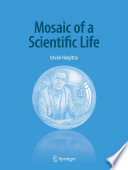 Mosaic of a Scientific Life /