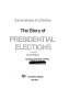 The story of presidential elections /
