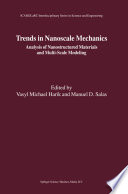 Trends in Nanoscale Mechanics : Analysis of Nanostructured Materials and Multi-Scale Modeling /