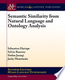 Semantic similarity from natural language and ontology analysis /