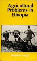 Agricultural problems in Ethiopia /