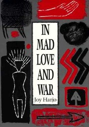 In mad love and war /